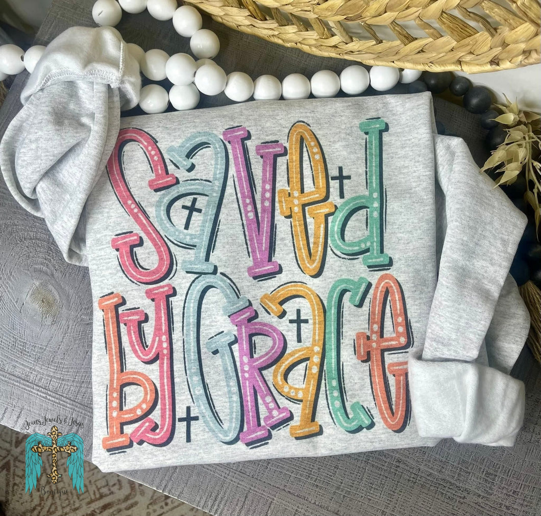 Saved By Grace Sweatshirt